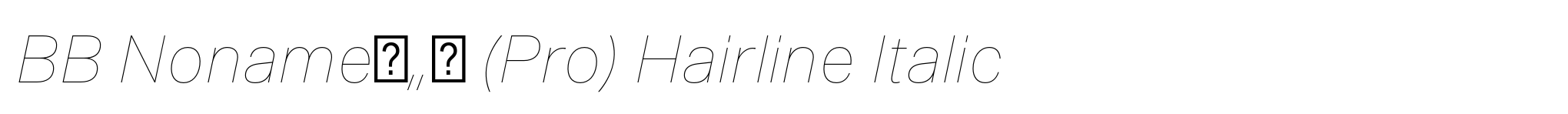 BB Nonameв„ў (Pro) Hairline Italic image